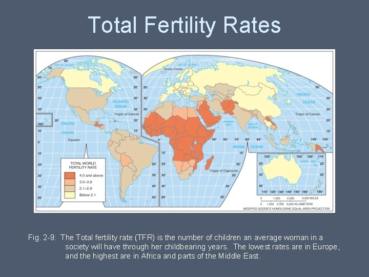 Total Fertility Rates Fig. 2 -9: The Total fertility rate (TFR) is the number Total Fertility Rates Fig. 2 -9: The Total fertility rate (TFR) is the number