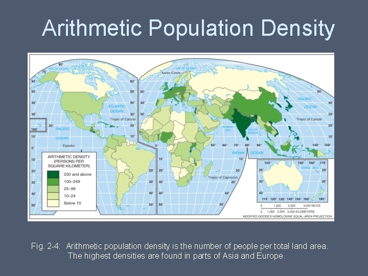 Arithmetic Population Density Fig. 2 -4: Arithmetic population density is the number of people Arithmetic Population Density Fig. 2 -4: Arithmetic population density is the number of people