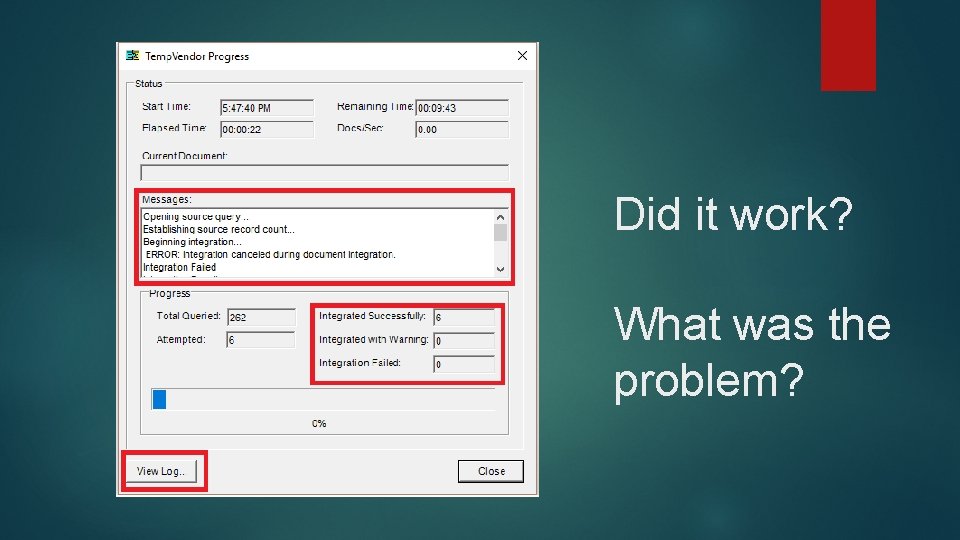 Did it work? What was the problem? 