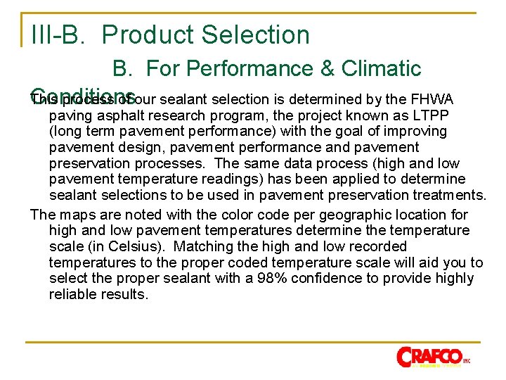 III-B. Product Selection B. For Performance & Climatic Conditions This process of our sealant