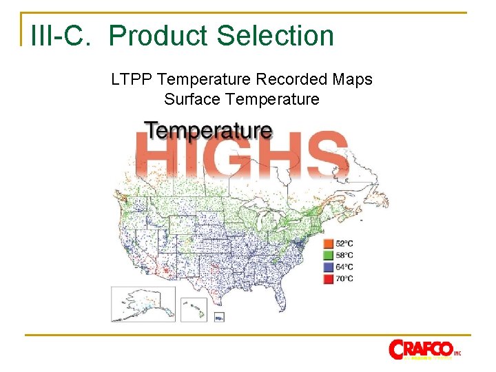 III-C. Product Selection LTPP Temperature Recorded Maps Surface Temperature 