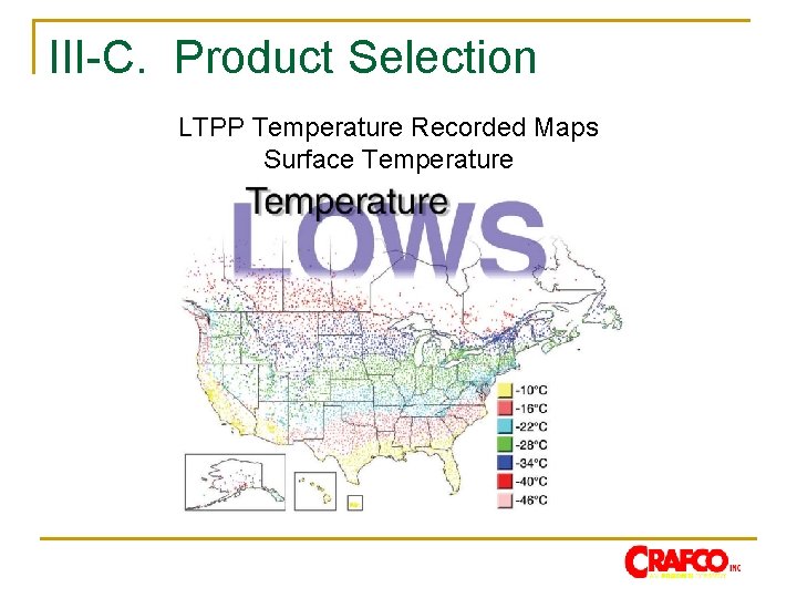 III-C. Product Selection LTPP Temperature Recorded Maps Surface Temperature 