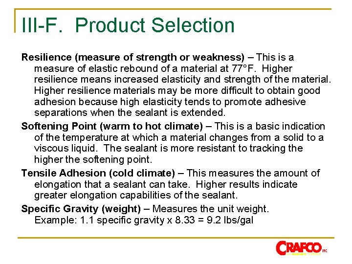 III-F. Product Selection Resilience (measure of strength or weakness) – This is a measure