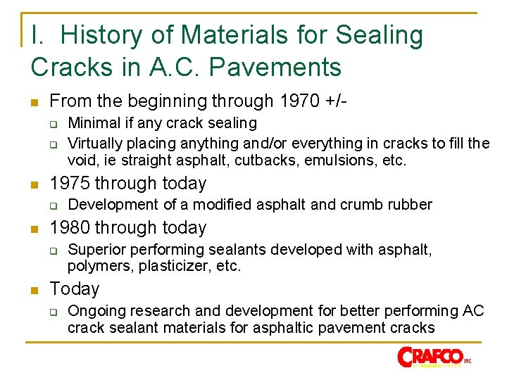 I. History of Materials for Sealing Cracks in A. C. Pavements n From the