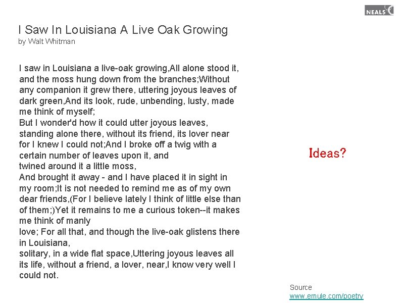 I Saw In Louisiana A Live Oak Growing by Walt Whitman I saw in I Saw In Louisiana A Live Oak Growing by Walt Whitman I saw in
