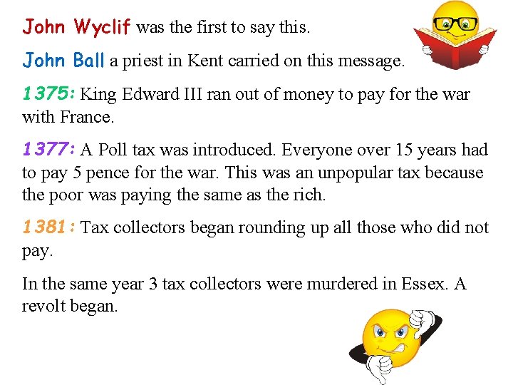 John Wyclif was the first to say this. John Ball a priest in Kent