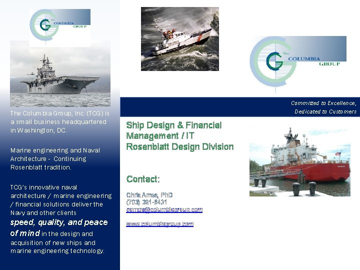 The Columbia Group, Inc. (TCG) is a small business headquartered in Washington, DC. Marine