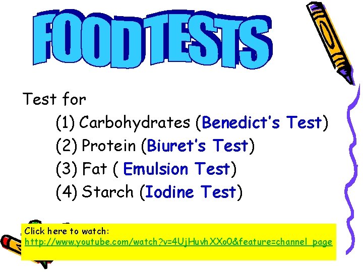 Test for (1) Carbohydrates (Benedict’s Test) (2) Protein (Biuret’s Test) (3) Fat ( Emulsion