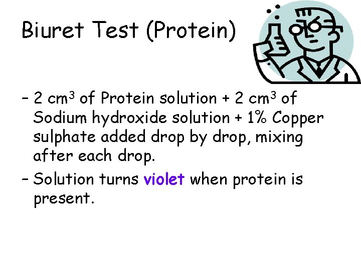 Biuret Test (Protein) – 2 cm 3 of Protein solution + 2 cm 3