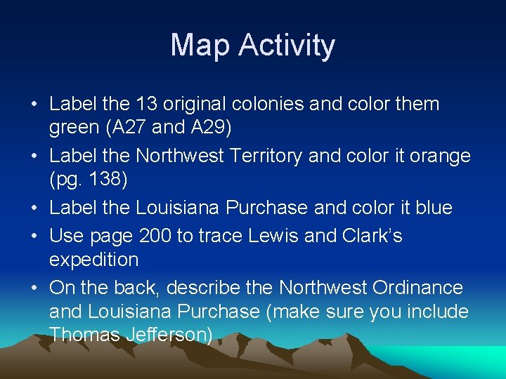 Map Activity • Label the 13 original colonies and color them green (A 27