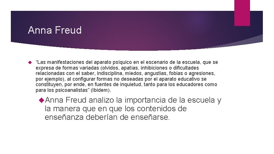 Anna Freud “Las manifestaciones del aparato psíquico en el escenario de la escuela, que