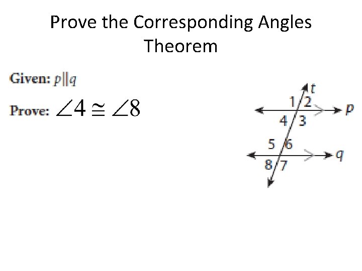 Prove the Corresponding Angles Theorem 