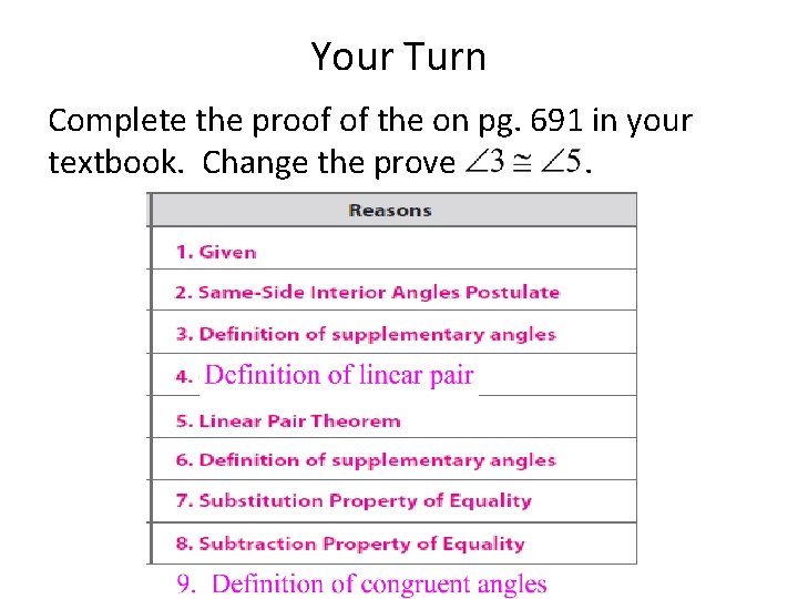 Your Turn Complete the proof of the on pg. 691 in your textbook. Change