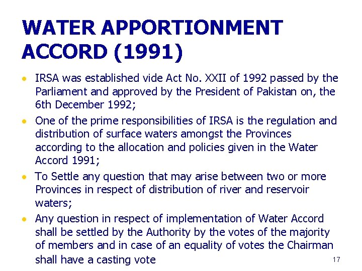WATER APPORTIONMENT ACCORD (1991) IRSA was established vide Act No. XXII of 1992 passed