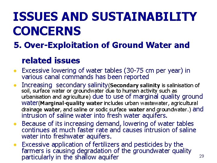 ISSUES AND SUSTAINABILITY CONCERNS 5. Over-Exploitation of Ground Water and related issues Excessive lowering