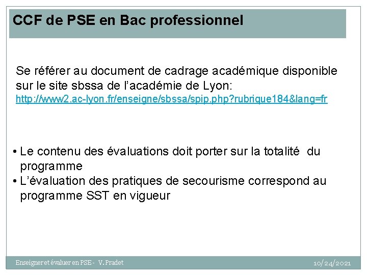 CCF de PSE en Bac professionnel Se référer au document de cadrage académique disponible