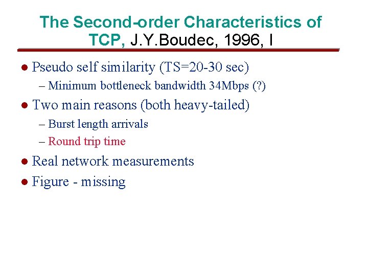 The Second-order Characteristics of TCP, J. Y. Boudec, 1996, I l Pseudo self similarity