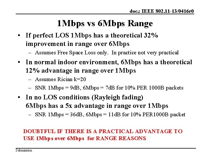 doc. : IEEE 802. 11 -13/0416 r 0 1 Mbps vs 6 Mbps Range