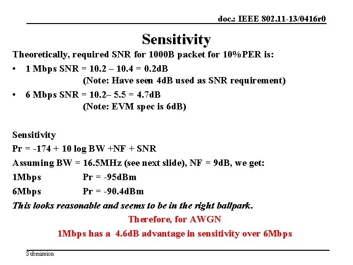 doc. : IEEE 802. 11 -13/0416 r 0 Sensitivity Theoretically, required SNR for 1000