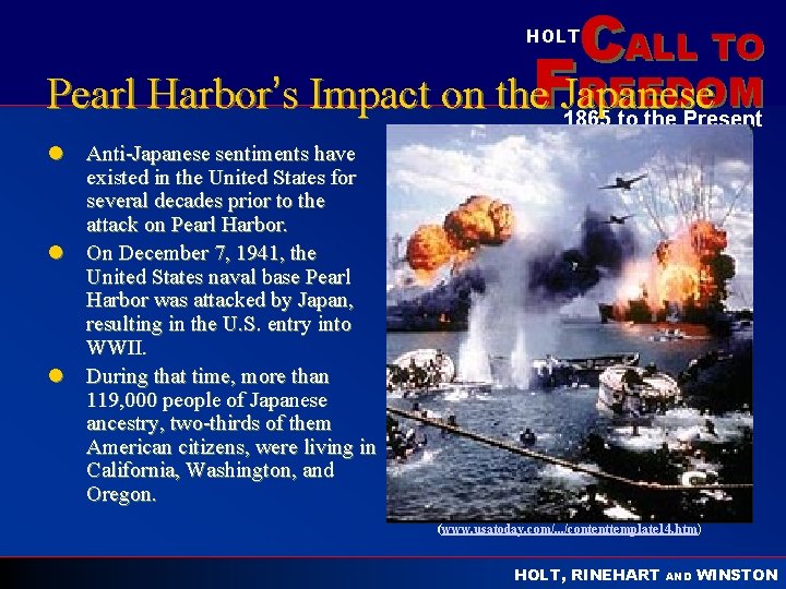 CALL TO HOLT REEDOM Pearl Harbor’s Impact on the. FJapanese 1865 to the Present