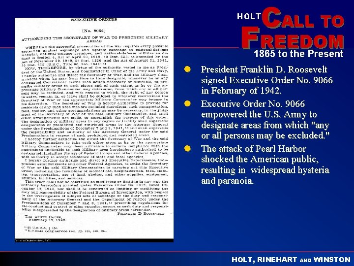 CALL TO HOLT FREEDOM 1865 to the Present l President Franklin D. Roosevelt signed