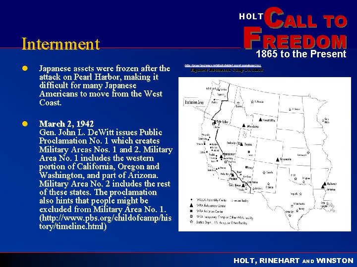 CALL TO HOLT Internment l Japanese assets were frozen after the attack on Pearl