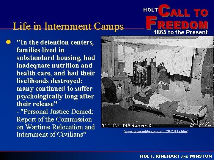 CALL TO HOLT Life in Internment Camps l "In the detention centers, families lived