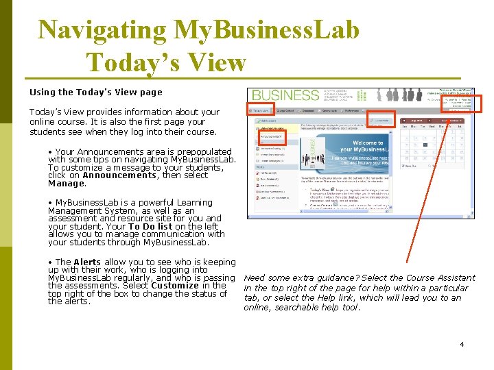 Navigating My. Business. Lab Today’s View Using the Today’s View page Today’s View provides