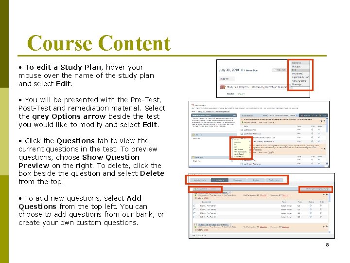 Course Content • To edit a Study Plan, hover your mouse over the name