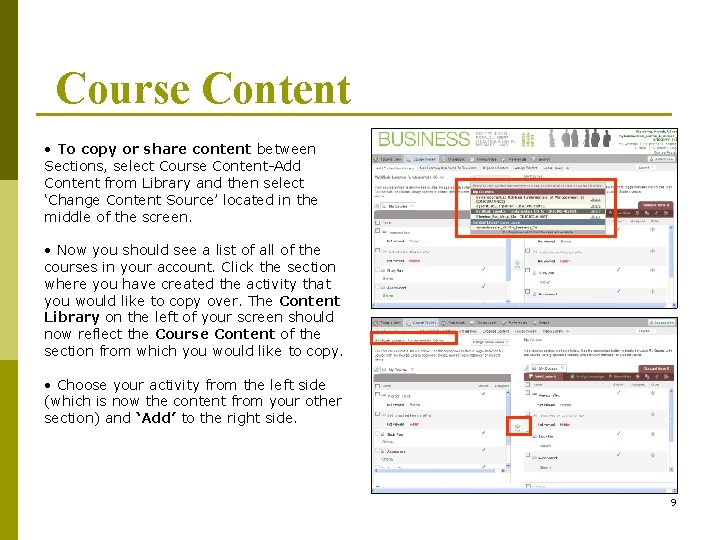 Course Content • To copy or share content between Sections, select Course Content-Add Content