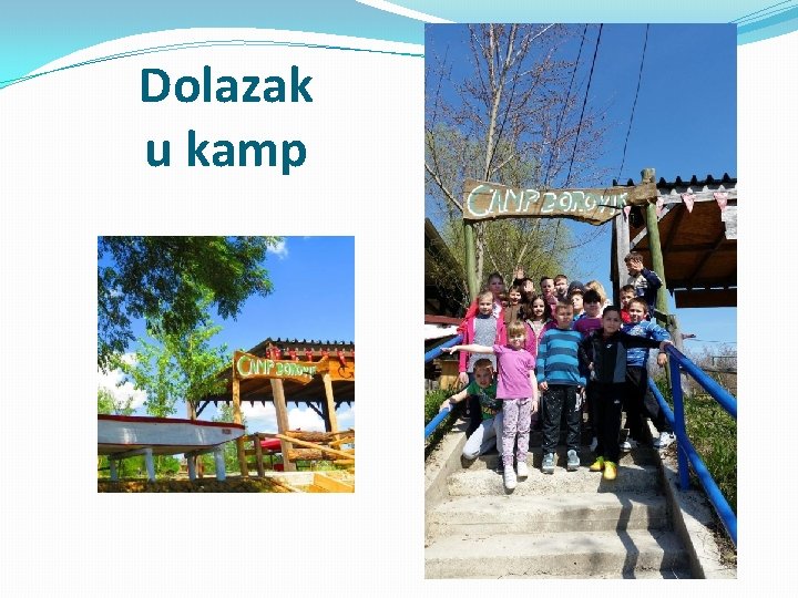 Dolazak u kamp 