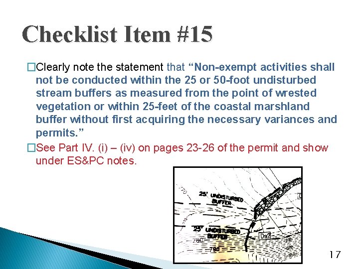 Checklist Item #15 �Clearly note the statement that “Non-exempt activities shall not be conducted