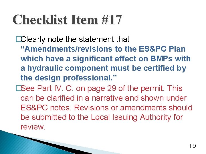Checklist Item #17 �Clearly note the statement that “Amendments/revisions to the ES&PC Plan which