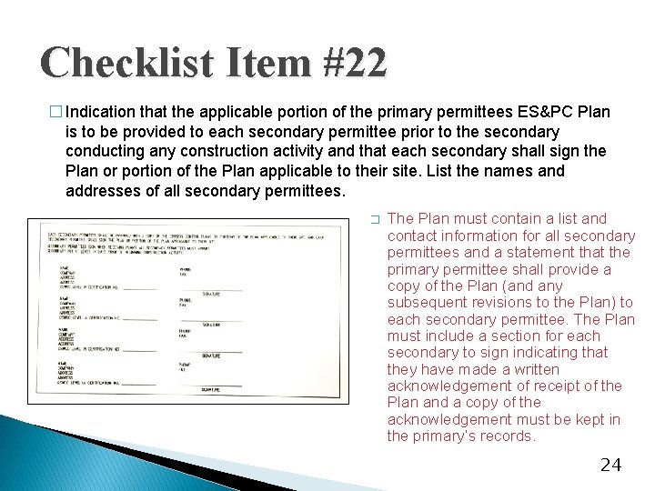 Checklist Item #22 � Indication that the applicable portion of the primary permittees ES&PC