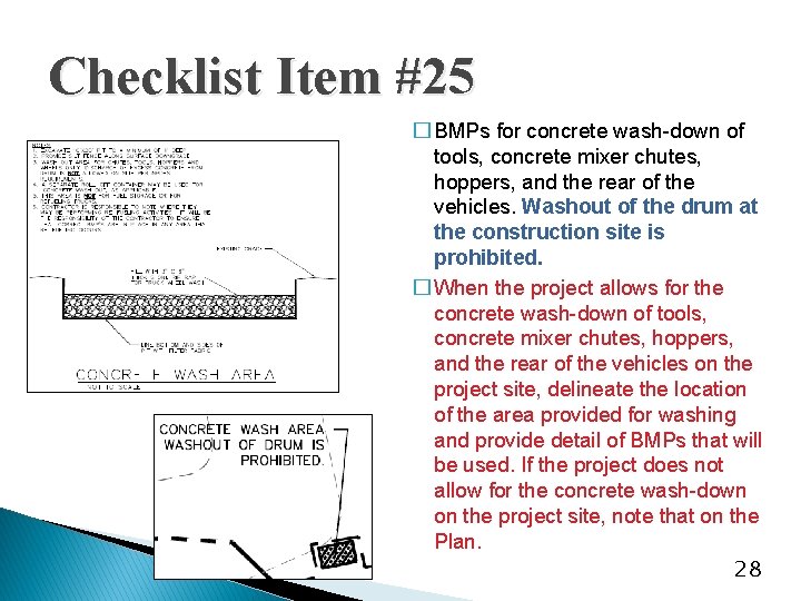 Checklist Item #25 � BMPs for concrete wash-down of tools, concrete mixer chutes, hoppers,