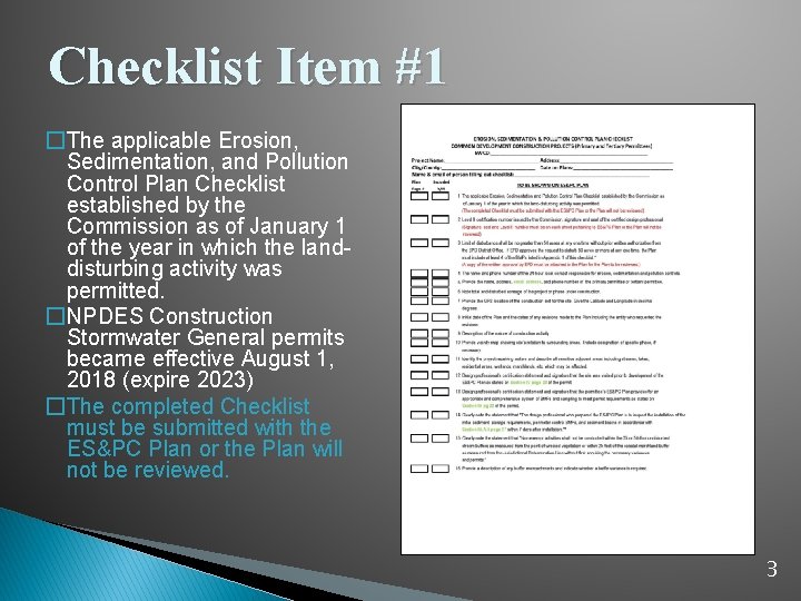 Checklist Item #1 �The applicable Erosion, Sedimentation, and Pollution Control Plan Checklist established by