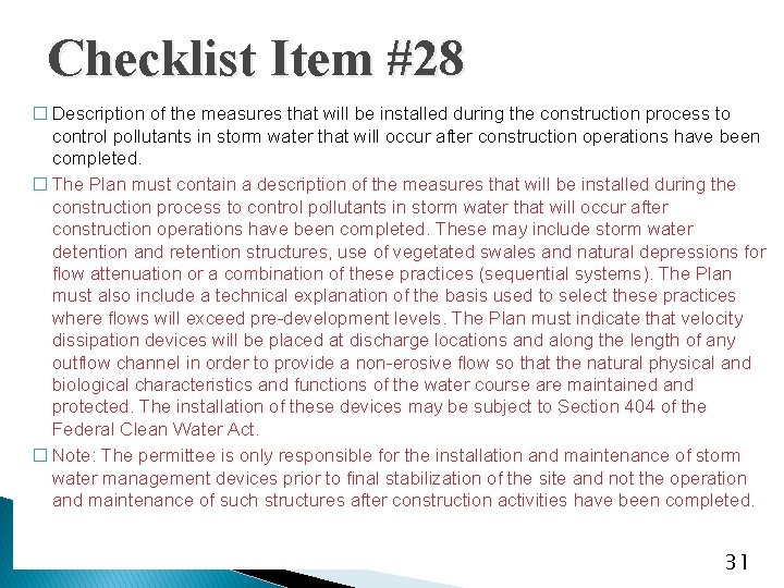 Checklist Item #28 � Description of the measures that will be installed during the