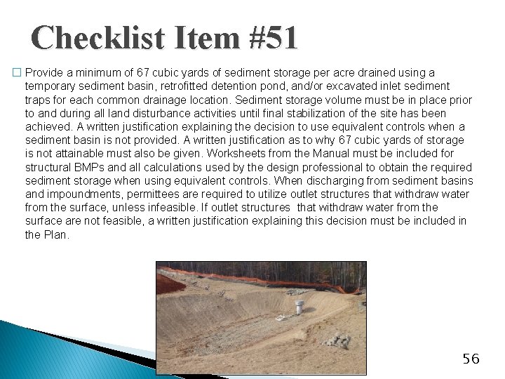 Checklist Item #51 � Provide a minimum of 67 cubic yards of sediment storage