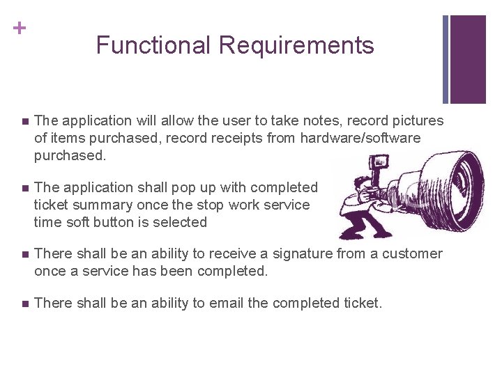 + n Functional Requirements The application will allow the user to take notes, record