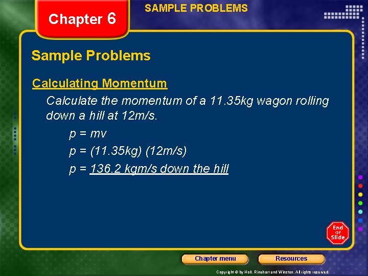 Chapter 6 SAMPLE PROBLEMS Sample Problems Calculating Momentum Calculate the momentum of a 11.