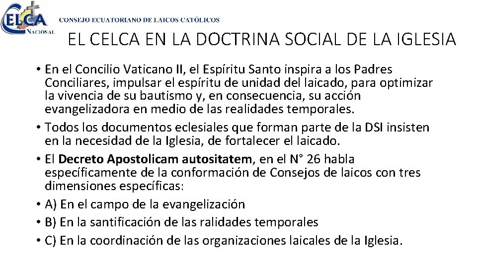 EL CELCA EN LA DOCTRINA SOCIAL DE LA IGLESIA • En el Concilio Vaticano