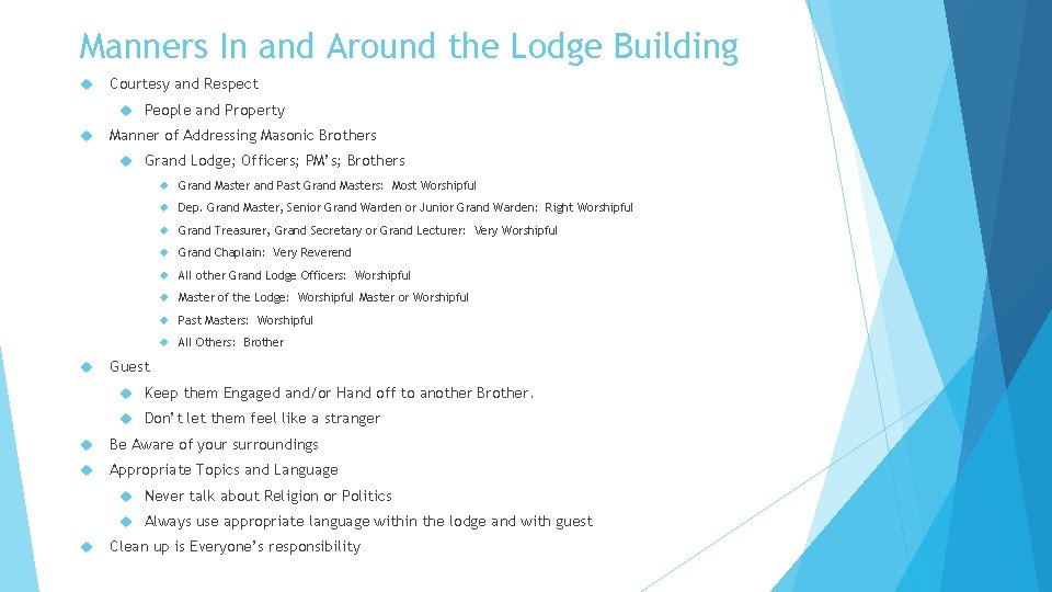 Manners In and Around the Lodge Building Courtesy and Respect People and Property Manner