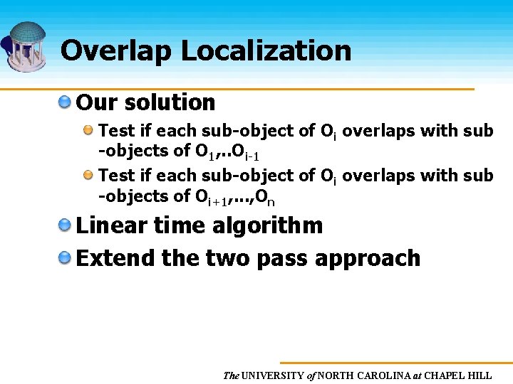 Overlap Localization Our solution Test if each sub-object of Oi overlaps with sub -objects