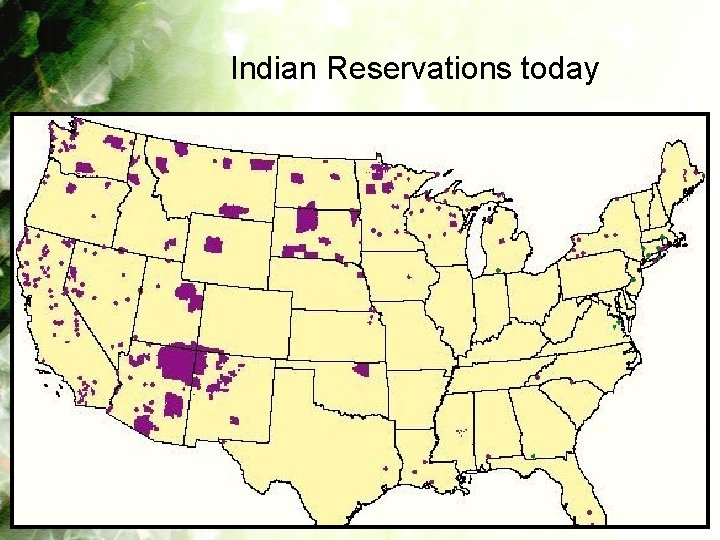 Indian Reservations today 