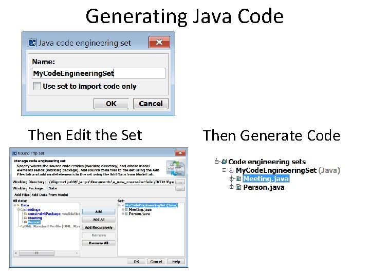 Generating Java Code Then Edit the Set Then Generate Code 