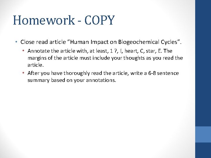 Homework - COPY • Close read article “Human Impact on Biogeochemical Cycles”. • Annotate