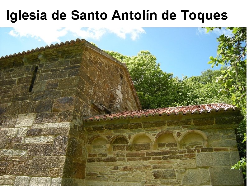 Iglesia de Santo Antolín de Toques 