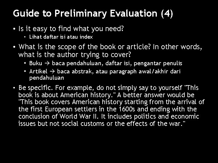 Guide to Preliminary Evaluation (4) • Is it easy to find what you need?