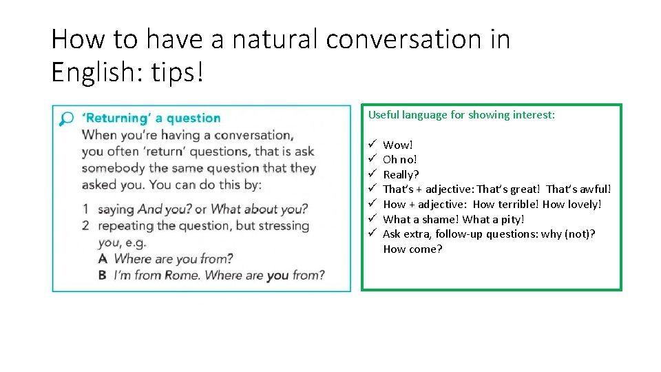 How to have a natural conversation in English: tips! Useful language for showing interest: