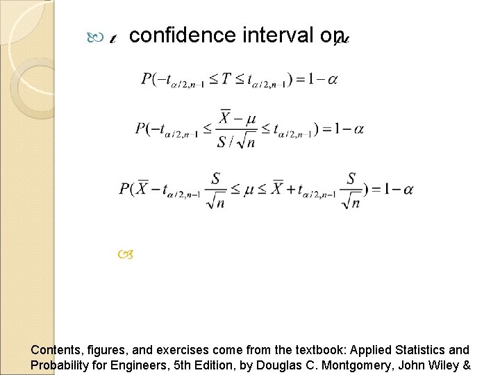  confidence interval on Contents, figures, and exercises come from the textbook: Applied Statistics